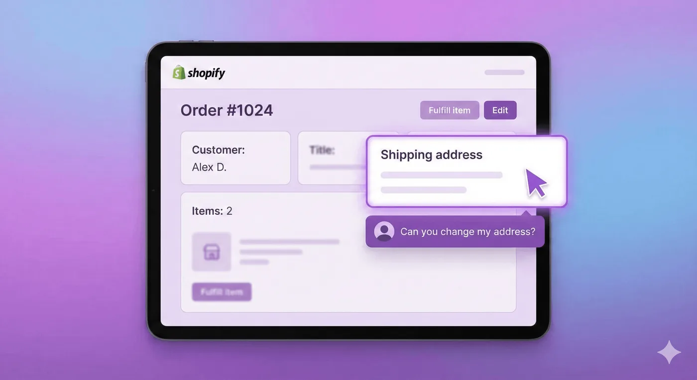 Ilustración de la página de un pedido de Shopify en una tableta, con un campo editable de dirección de envío, un cursor que lo señala y un mensaje que pregunta «¿Puedes cambiar mi dirección?», sobre un fondo degradado morado.