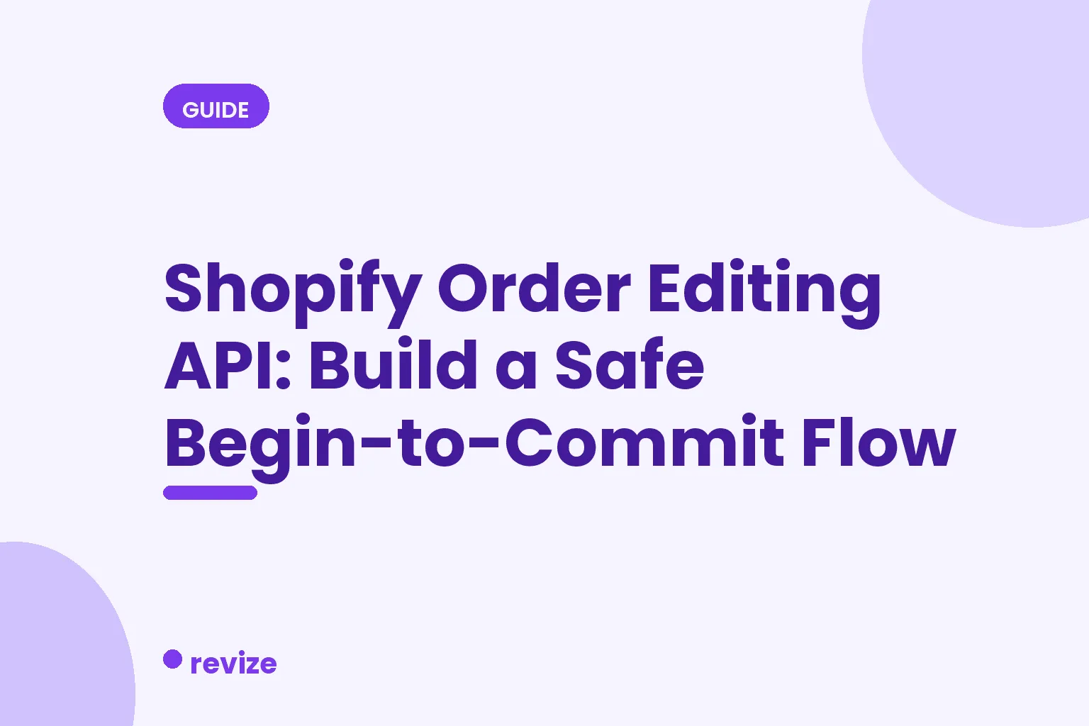 API de edição de pedidos da Shopify: como criar um fluxo seguro do início à confirmação — artigo do blog da Revize
